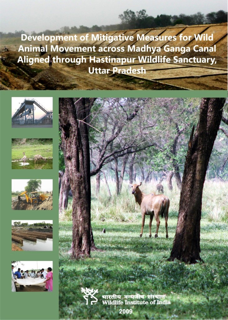 Development of Mitigative Measures for Wild Animal Movement across Madhya Ganga Canal Aligned through Hastinapur Wildlife Sanctuary, Uttar Pradesh.  WII-EIA Technical Report 35 (2009).