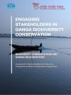 ENGAGING STAKEHOLDERS IN GANGA BIODIVERSITY CONSERVATION Image unavailable