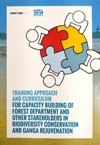 TRAINING APPROACH AND CURRICULUM FOR CAPACITY BUILDING OF FOREST DEPARTMENT AND OTHER STAKEHOLDERS TRAINING APPROACH AND CURRICULUM FOR CAPACITY BUILDING OF FOREST DEPARTMENT AND OTHER STAKEHOLDERS